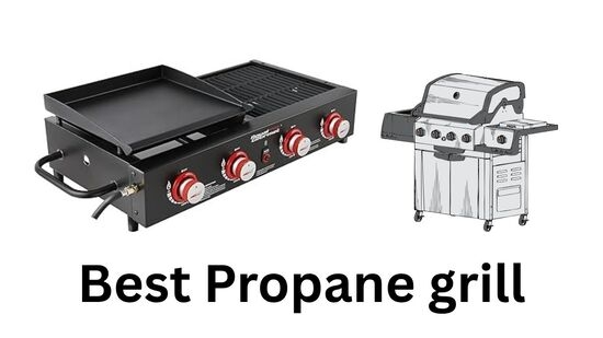 Best Propane Grill